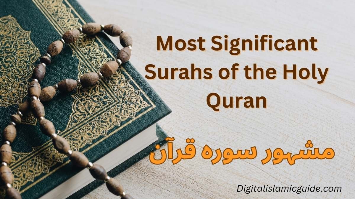 Most Significant Surahs Of The Holy Quran Digital Islamic Guide