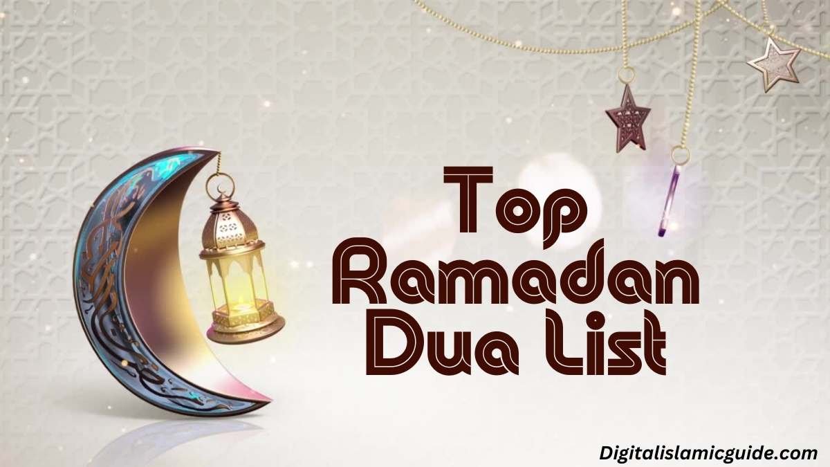 Top Ramadan Dua List Digitalislamicguide