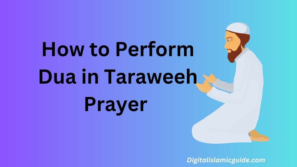 How to Perform Dua in Taraweeh Prayer