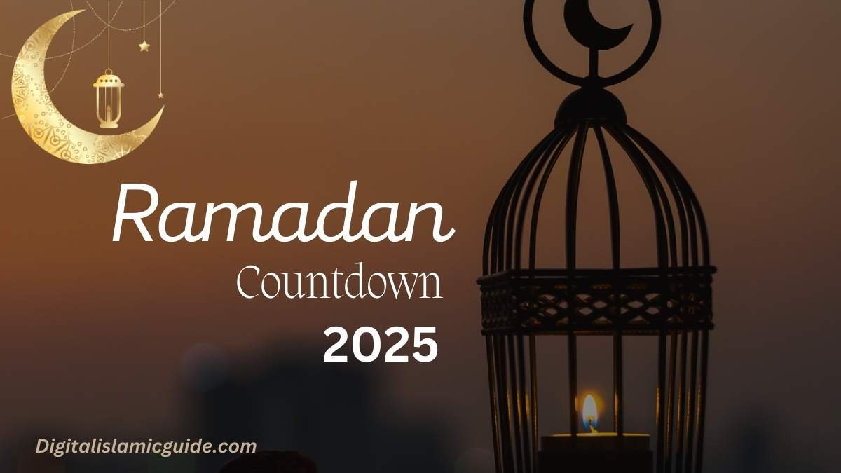 Ramadan countdown 2025 Digitalislamicguide