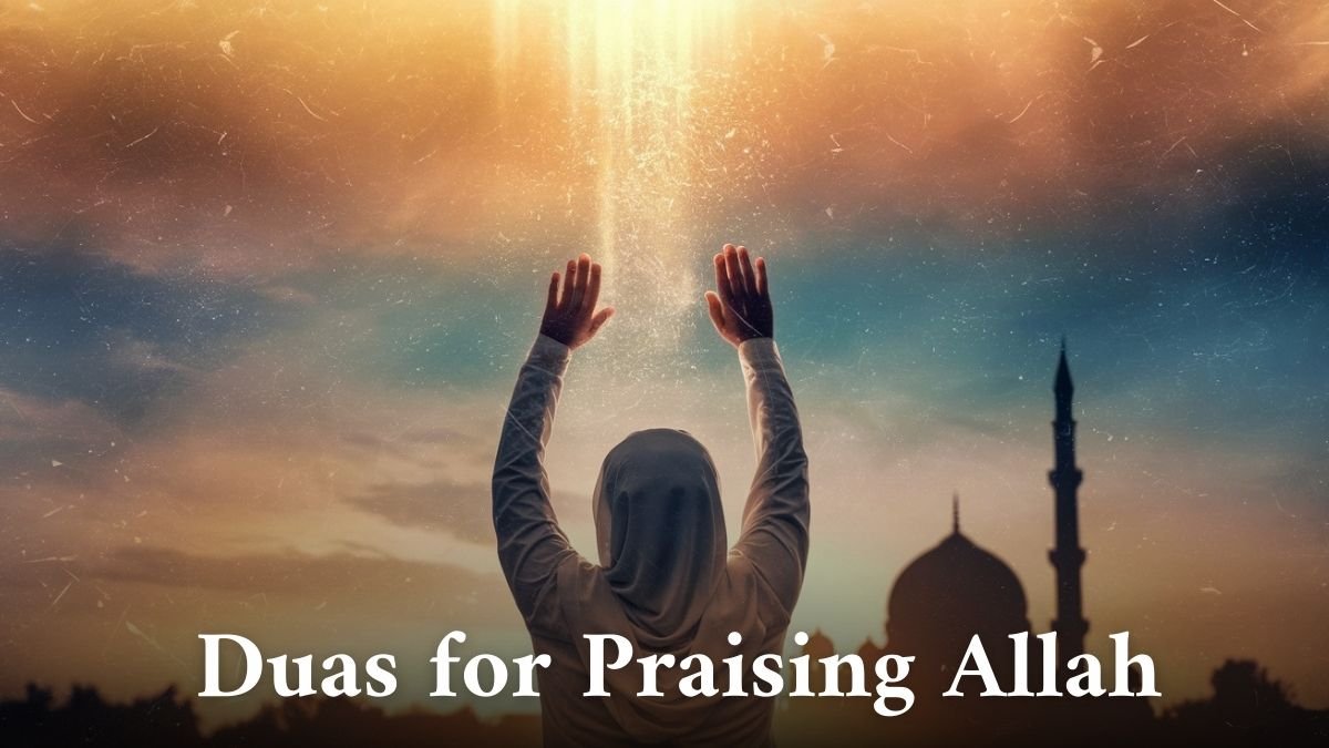  Duas for Praising Allah